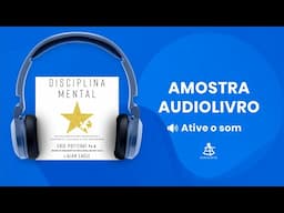 Disciplina mental - Amostra - Editora Sextante (Audiolivro)