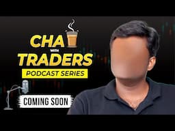 Chai with Traders | Let Chai & Chart Speak | Podcast Series Sponsored by @ZebueTrade