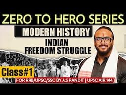 Modern History Classes 2024 | RRB JE / UPSC / SSC | INDIAN FREEDOM STRUGGLE BY UPSC TOPPER