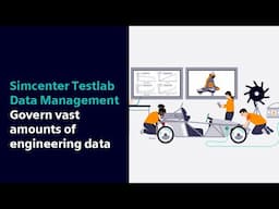 Govern vast amounts of engineering data | Simcenter Testlab Data Management