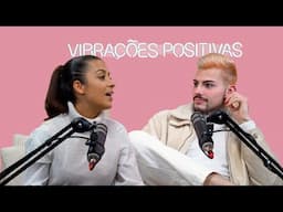 Vibrações positivas - SER HOMOSSEXUAL NO MUNDO DA MUSICA, LIDAR COM HATE C/ Rafael Bailão