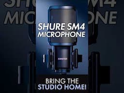 Key Features of the Shure SM4 Microphone