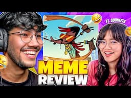 Reacting To The Funniest Memes! Ft. @Sooneeta