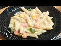 White Sauce Pasta | Restaurant Style Cheesy White Sauce Pasta | Easy White Sauce Pasta for Kids