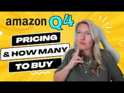 Amazon Retail Arbitrage Q4 Prep! Pricing Strategies & Knowing How Many To Buy