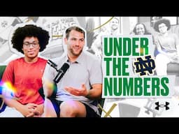 Under The Numbers: Protect This Pod with University of Notre Dame