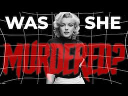 Do you believe the Marilyn Monroe death conspiracy?