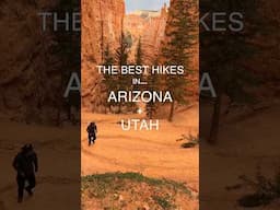 The Best Hikes in Arizona + Utah 📍🏞️🇺🇸🥾 #hike #hikingadventures #hikinglife #nationalpark