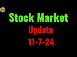 Stock Market Analysis 11-7-24. FED day.