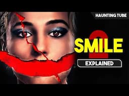 If You See Someone D!E, SMILE Curse is on You - SMILE 2 Explained in Hindi | Haunting Tube