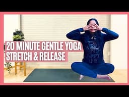 Gentle Yoga: 20-Minute Stretch & Release I Unwind & Feel Good