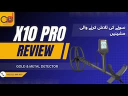 QUEST X10 PRO GOLD & METAL DETECTOR | REVIEW & LIVE TEST | +923 111 444 407