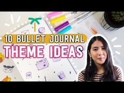 How to Come Up with Bullet Journal Themes - 10 Bullet Journal Theme Ideas