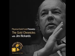 March 2016 The Gold Chronicles with Jim Rickards Part 2