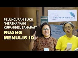 RUANG MENULIS ID MELUNCURKAN BUKU "MEREKA YANG KUPANGGIL SAHABAT" | A DAY WITH COMMUNITY (15/11/24)