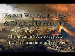 Roman War Against Jewry & the Origin of Freemasonry