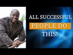 All Successful People Do This