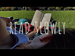 Why You Should Read Slowly