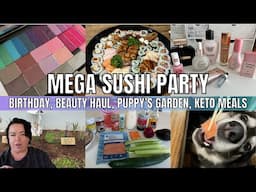 SUSHI PARTY | BEAUTY HAUL | KETO MEALS | GARDEN UPDATES | DIY EYESHADOW PALLETS