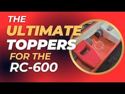 The ULTIMATE Pedal Toppers for the RC-600