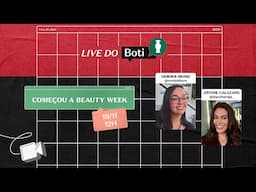 Começou a Beauty Week!