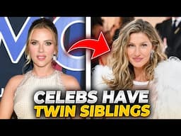 Top 10 Celebs You Didn't Know Have Twin Siblings