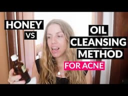 Honey vs Oil Cleansing Method For Acne