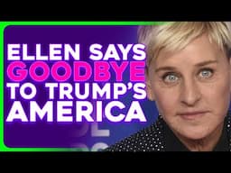 Ellen FLEES Trump's America For The UK