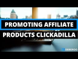 How to Promote Affiliate Products on ClickAdilla