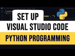 How to Setup Visual Studio ( vs ) Code for Running Python Programs