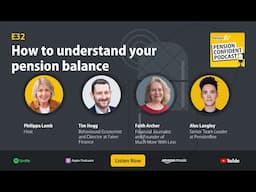 How to understand your pension balance - Pension Confident Podcast E32