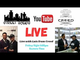 STREET SCENTS with Luis from Creed