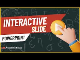 Interactive Explanation in PowerPoint  - Easy for Beginners