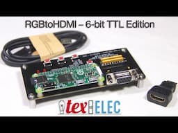 RGBtoHDMI 6-Bit TTL Edition - Product Description and Demo