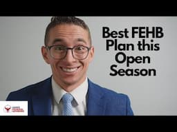 How to Pick the Best FEHB Plan For You