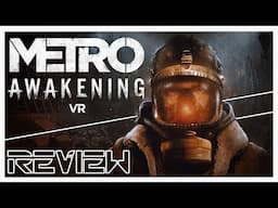 Metro Awakening VR | Review | PSVR 2, PCVR, Quest | Mandatory VR!