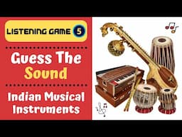 Listening Game 5 - Guess The Sound Challenge | Guess The Indian Musical Instrument #guess