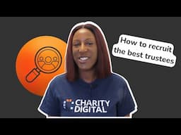 How to recruit the best trustees for your charity