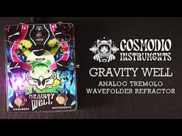 Cosmodio Instruments Gravity Well Analog Wavefolder, Tremolo & Sonic Refractor