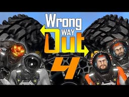 Wrong Way Out #4 - Reinventing The Wheel