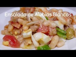 Ensalada de Alubias Blancas / RECETA CASERA / Rica sana y fácil de hacer |