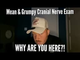 ASMR - MEAN & GRUMPY CRANIAL NERVE EXAM!!