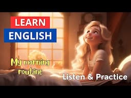 My Morning Routine | Learn English Through Story | English Listening Skills | Daily Life