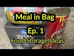 Meal in a Bag Ep. 1