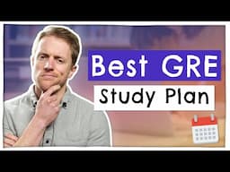 The Best GRE Study Plan (According To Expert Tutor)