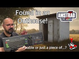 Amstrad CPC found in an Outhouse Pt1