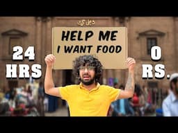 Living on Rs.0 for 24 Hours challenge in Lahore