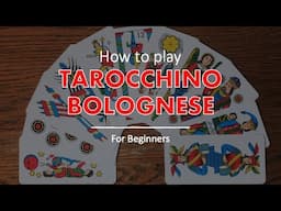 How to play Tarocchino Bolognese (Ottocento) for beginners