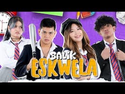 BG BALIK ESKWELA - PAPASOK NA KAMI SA SCHOOL