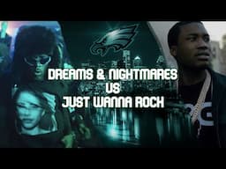 Dreams Nightmares X Just Wanna Rock Mashup - Philly Anthem